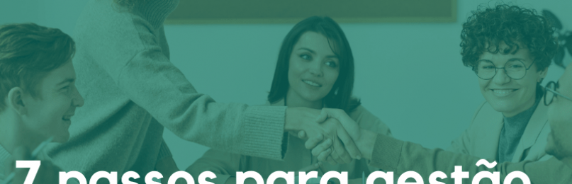 7 passos para realizar a gestão de conflitos
