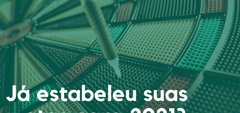 Já estabeleceu suas metas para 2021?