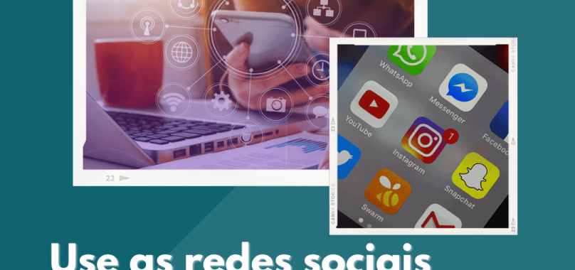 Use as redes sociais para alavancar sua carreira
